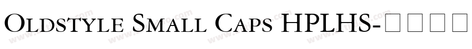 Oldstyle Small Caps HPLHS字体转换